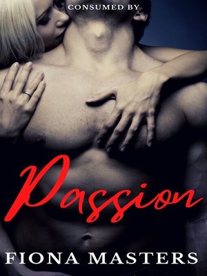 cover image of Consumed by Passion
